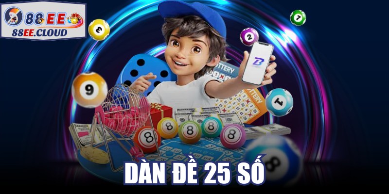 Dàn Đề 25 số