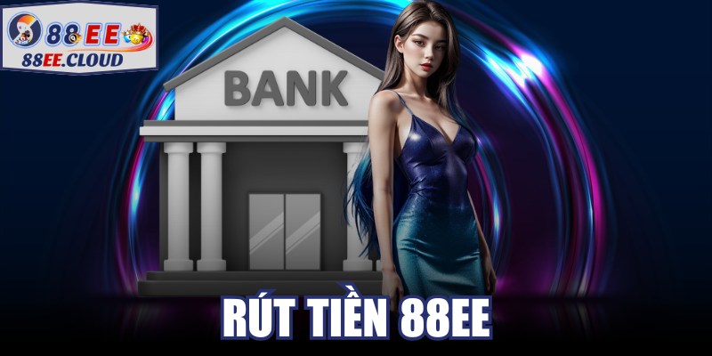 Rút Tiền 88EE